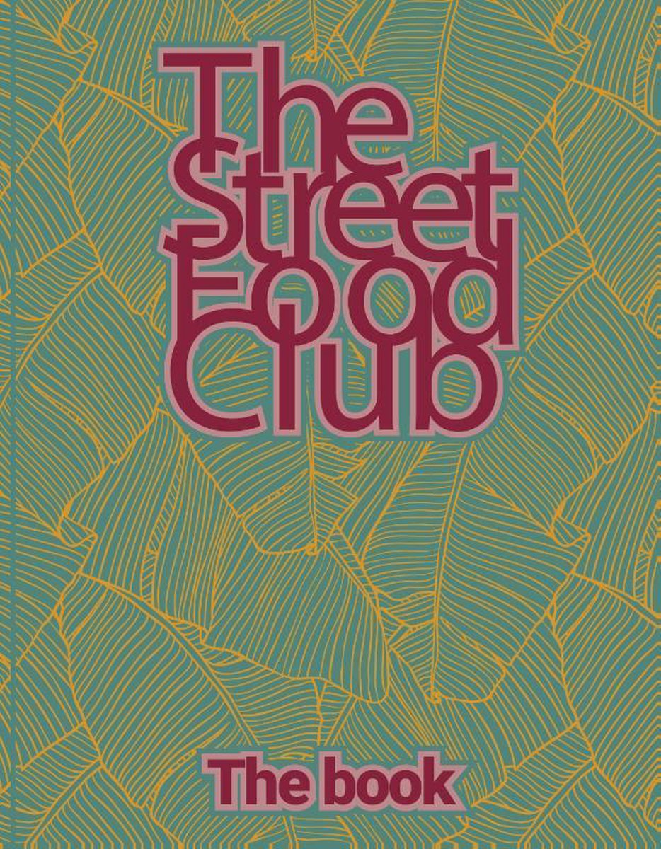 The Streetfood Club – The Book