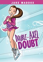 Jake Maddox Girl Sports Stories - Double-Axel Doubt