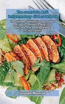 The complete Anti inflammatory diet cookbook