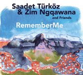 Saadet Türkoz & Zim Ngoawana - Remember Me (CD)
