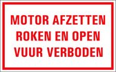 Motor afzetten, roken en open vuur verboden tekstbord - kunststof 400 x 250 mm