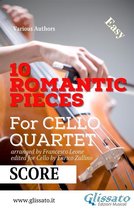 10 Romantic Pieces - Cello Quartet 5 - Cello Quartet score: 10 Romantic Pieces