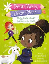 Dear Molly, Dear Olive - Molly Gets a Goat (and Wants to Give It Back)