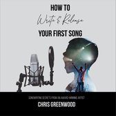 How To Write & Release Your First Song