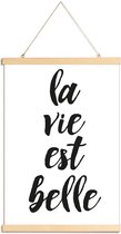 JUNIQE - Posterhanger La vie est belle -30x45 /Wit & Zwart