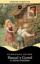 Clásicõs - Hansel y Gretel y otros cuentos
