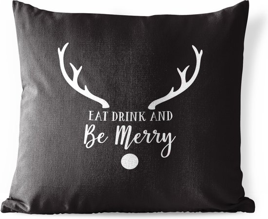 Buitenkussens - Tuin - Quote Eat, Drink and be Merry wanddecoratie kerst wit op zwart - 50x50 cm