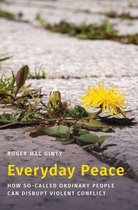 Studies in Strategic Peacebuilding - Everyday Peace