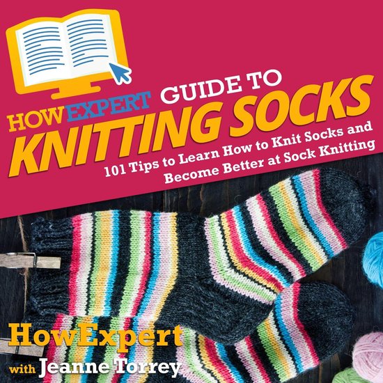 HowExpert Guide to Knitting Socks - cover