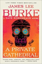 Dave Robicheaux - A Private Cathedral