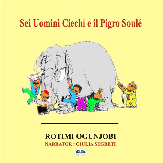 Sei Uomini Ciechi E Il Pigro Soulé - cover