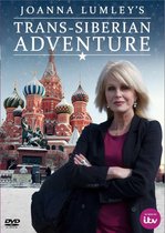 Joanna Lumley's Trans - Siberian Adventure