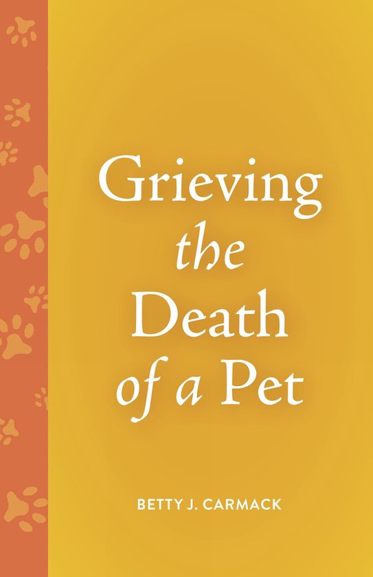 Grieving the Death of…- Grieving the Death of a Pet - cover