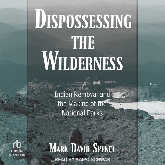 Dispossessing the Wilderness - cover