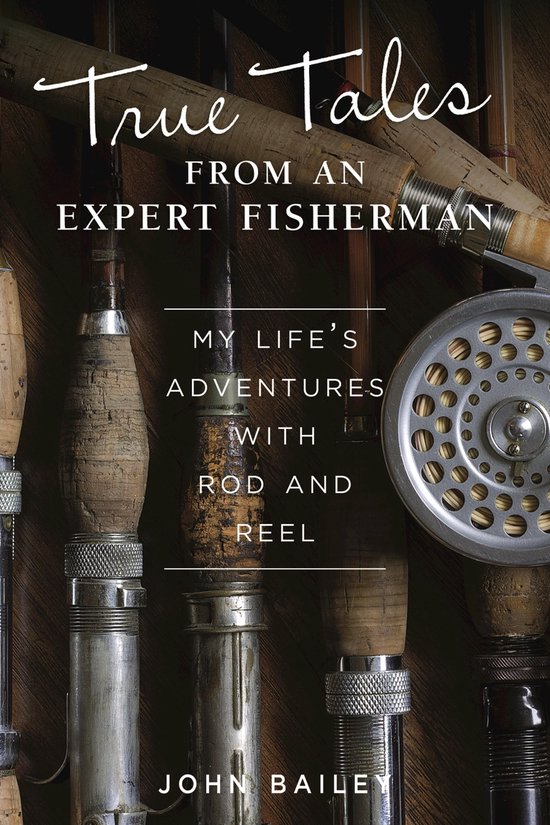 True Tales from an Expert Fisherman - cover