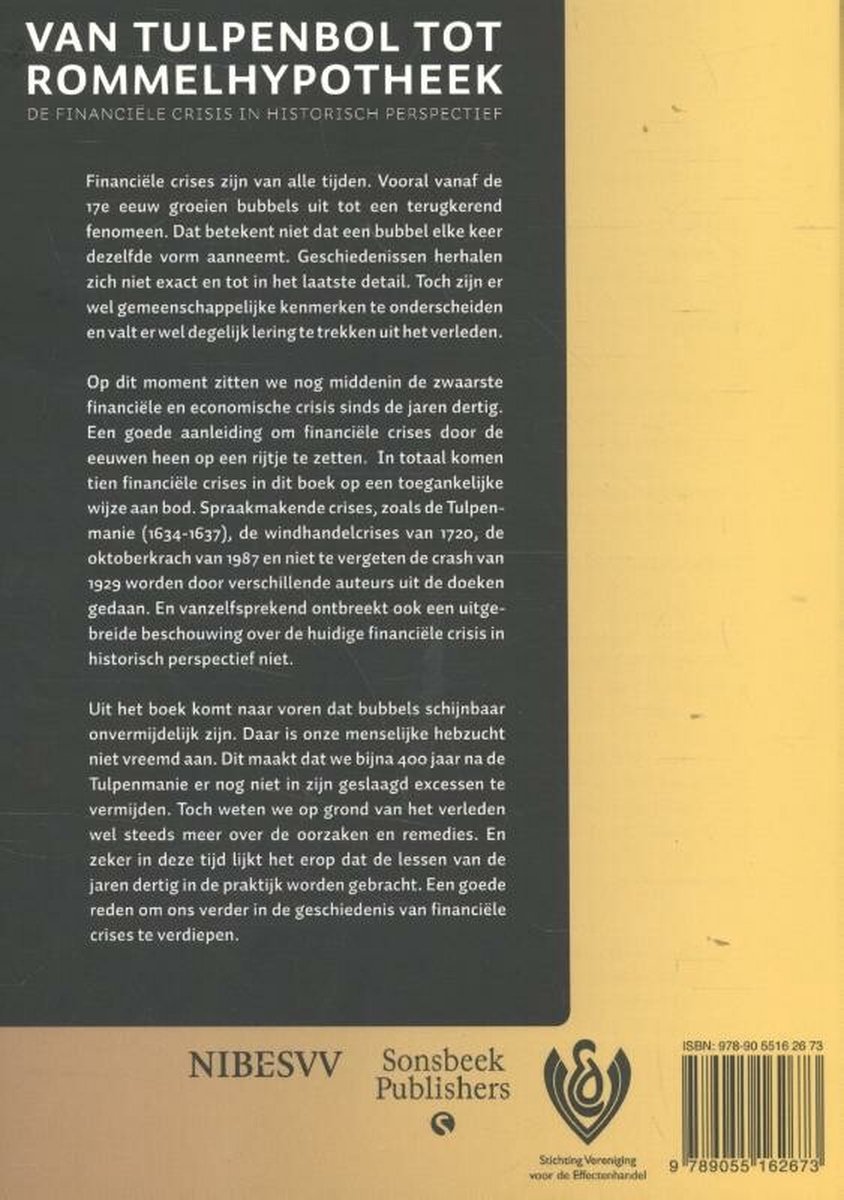 Boek met de titel "Van Tulpenbol tot Rommelhypotheek", een financiële crisis in historisch perspectief, met de logo's NIBESVV, Sonsbeek Publishers en een oranje gestileerd symbool.