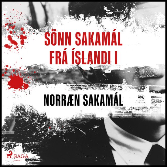 Sönn Sakamál frá Íslandi I - cover