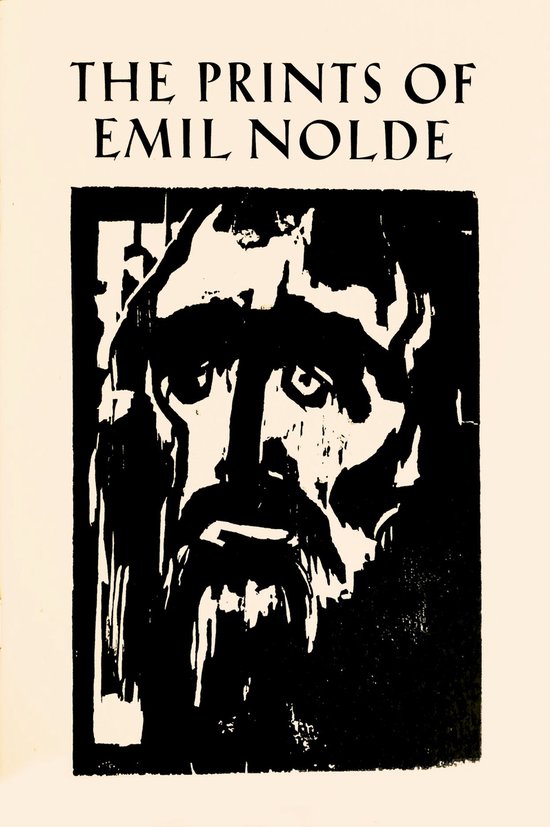 The Prints of Emil Nolde: (1897–1956) - cover
