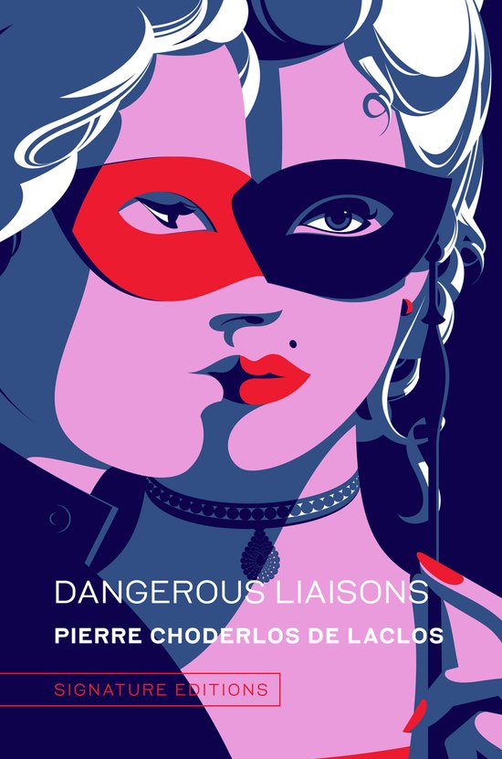 Signature Editions- Dangerous Liaisons