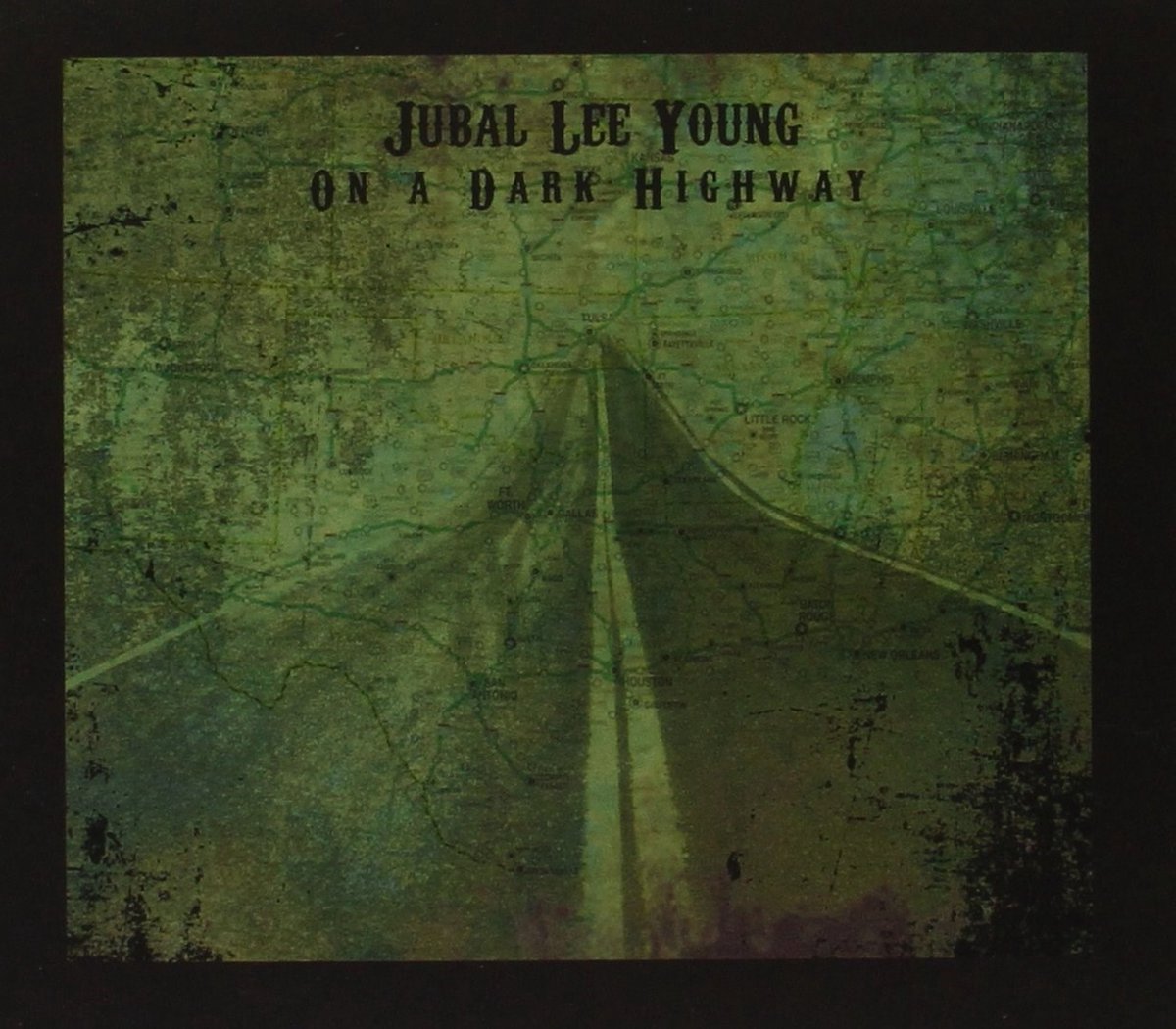 Jubal Lee Young - On A Dark Highway (CD)