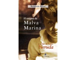 El enigma de Malva Marina: la hija de Pablo Neruda