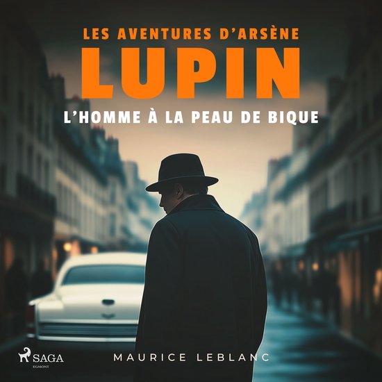 L'homme à la peau de bique – Les aventures d'Arsène Lupi ... - cover