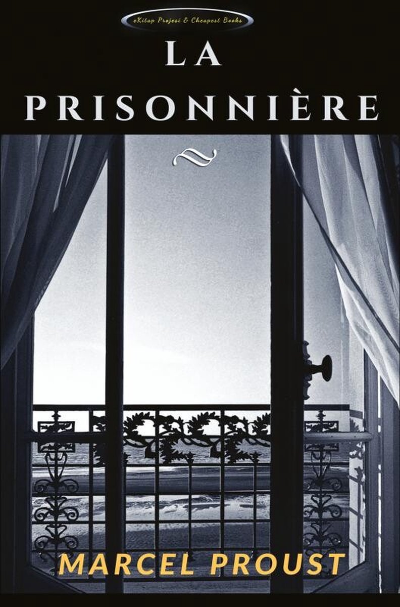 La Prisonniere van Marcel De Proust