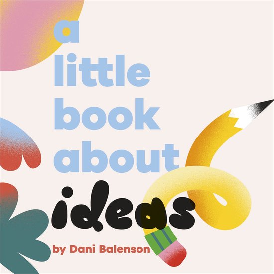 A Little Book- A Little Book About Ideas - cover