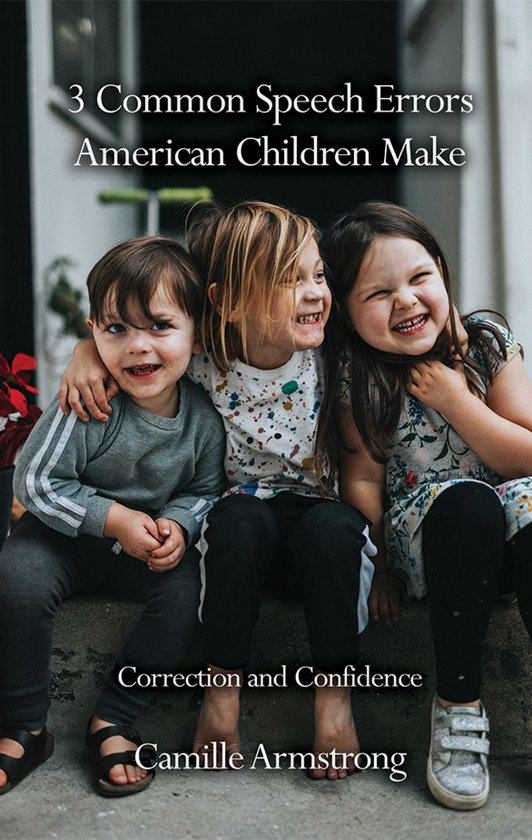 3 Common Speech Errors American Children Make - cover