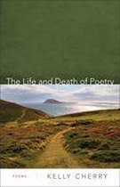 The Life and Death of Poetry