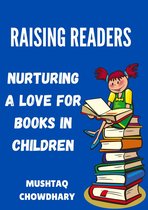 RAISING READERS: Nurturing a Love for Books in Children