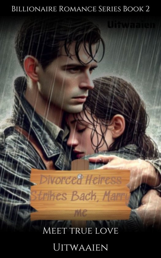 Billionaire Romance Series 2 - Divorced Heiress Strikes Back
