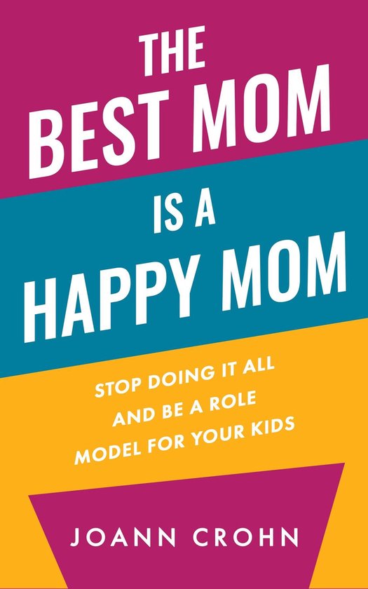 The Best Mom Is A Happy Mom - cover