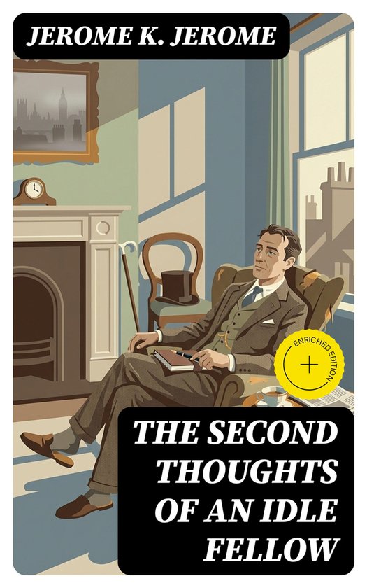 The Second Thoughts of an Idle Fellow - cover