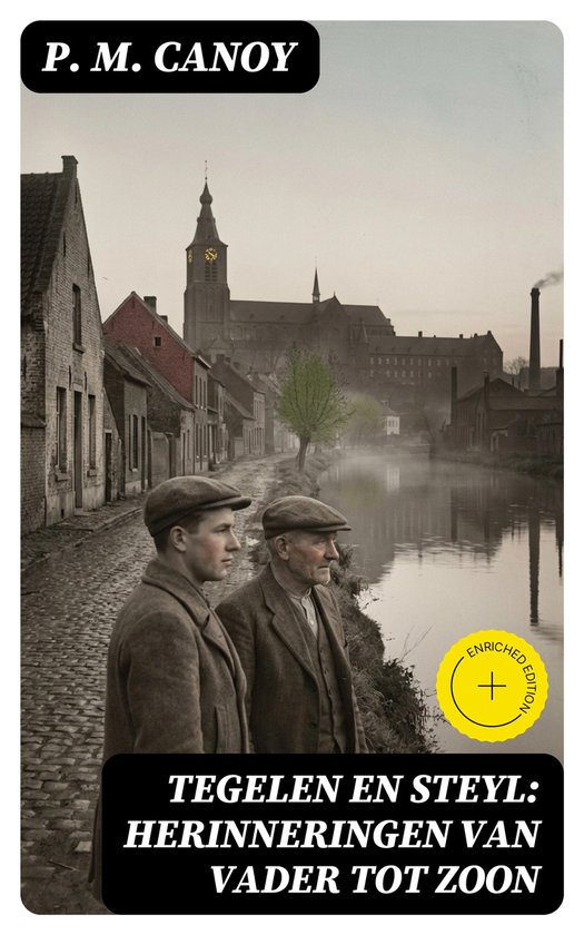 Tegelen en Steyl: Herinneringen van vader tot zoon - cover