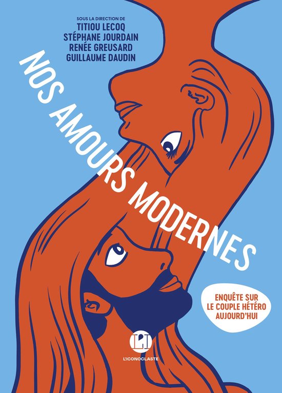 Nos amours modernes - Enquête sur le couple hétéro aujour ... - cover