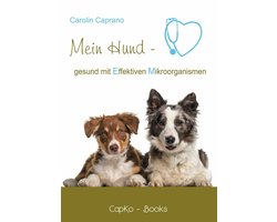 Mein Hund - gesund mit Effektiven Mikroorganismen