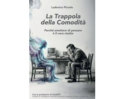 La Trappola della Comodità