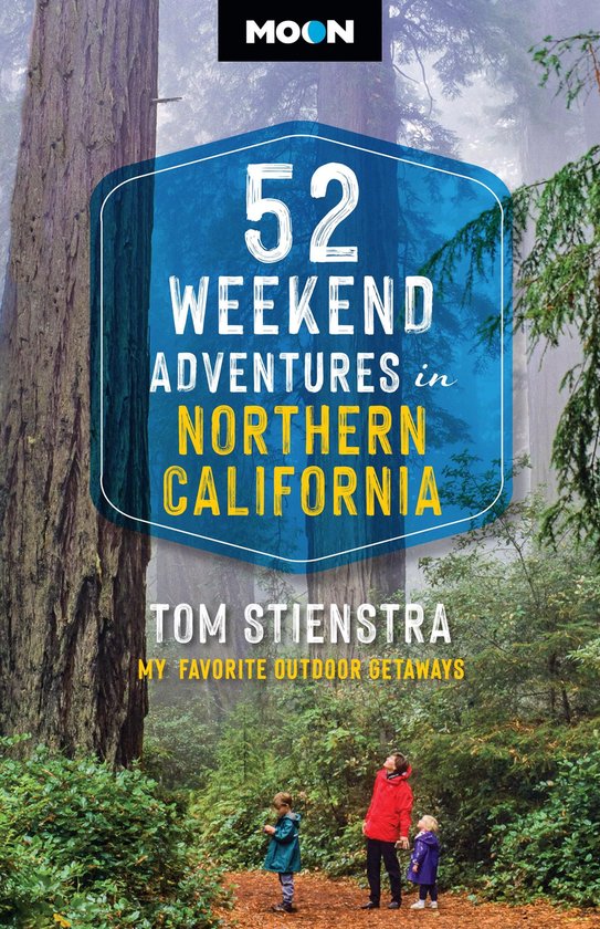 52 Weekend Adventures in Northern California - cover