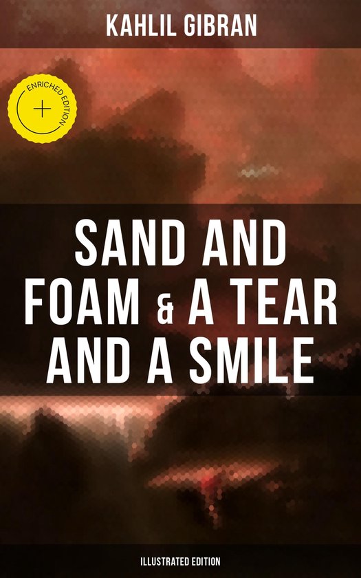 Sand And Foam & A Tear And A Smile (Illustrated Edition) - cover