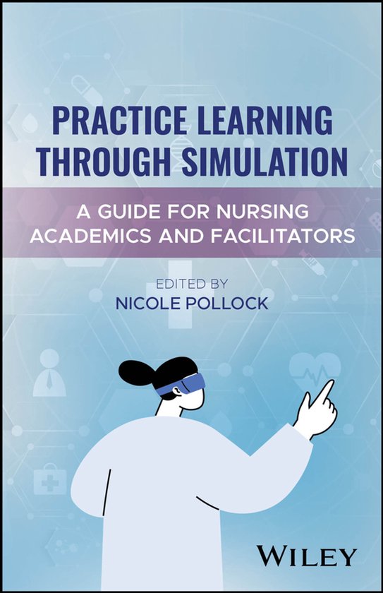 Practice Learning Through Simulation | 9781394330140 | Nicole Pollock ...