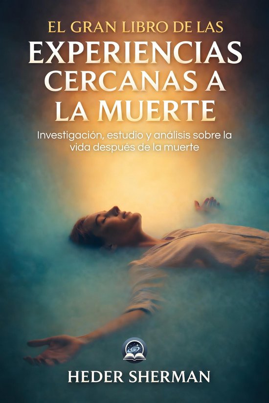 El Gran Libro de las Experiencias Cercanas a la Muerte - cover