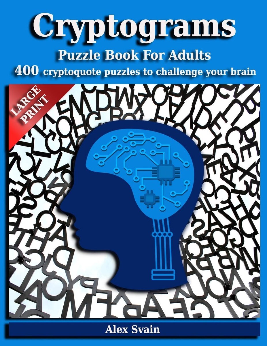 Cryptogram Puzzelboek - Woord Puzzels - Hersenen Trainen - 400 Grote Letters - 21.6 x 27.9 cm