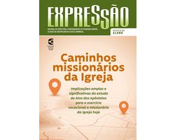 Expressão 96 - Caminhos missionários da igreja - Revista do aluno