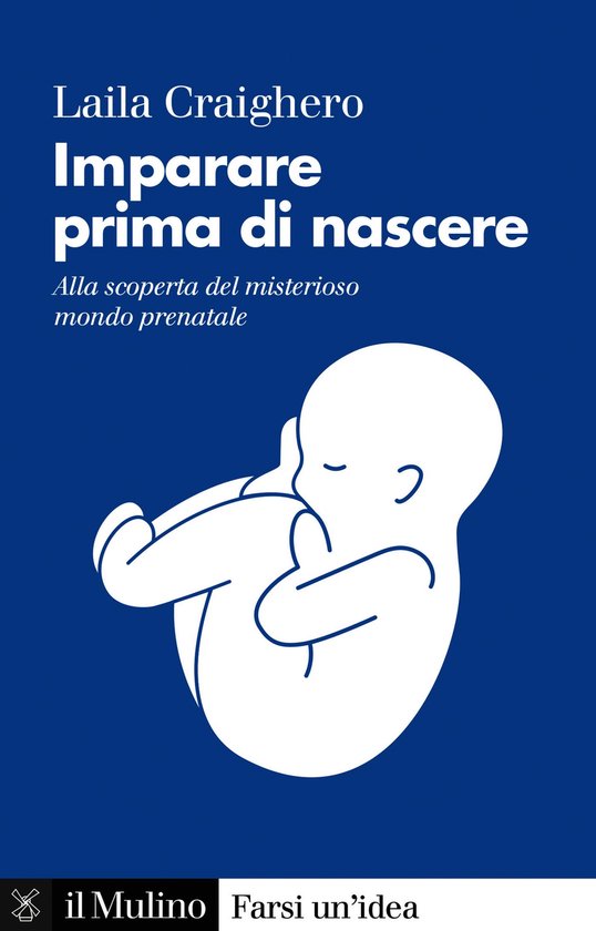 Farsi un'idea - Imparare prima di nascere - cover