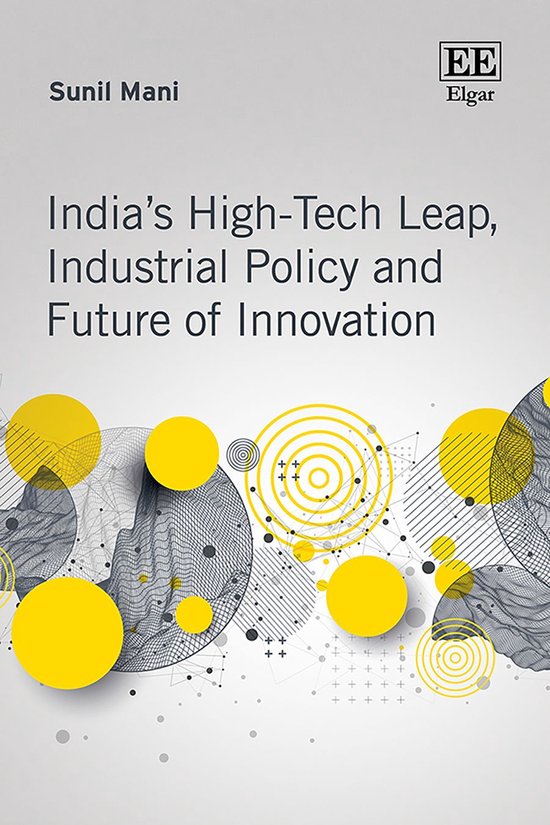 India’s High-Tech Leap, Industrial Policy and Future of In ... - cover