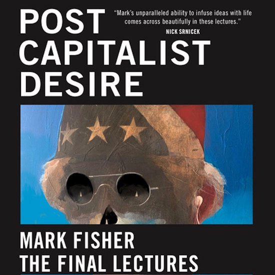 Boek 'Postcapitalist Desire' door Mark Fisher. Met illustratie van een figuur met een hoed met sterren en een bril.