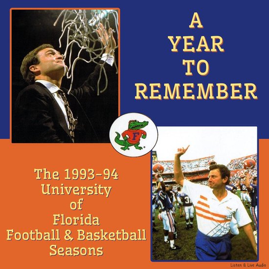 A Year To Remember: The 1993-94 University of Florida Footba ... - cover