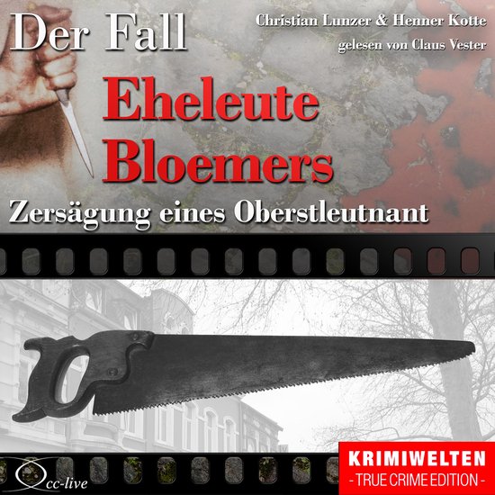 Zersägung eines Oberstleutnant - Der Fall Eheleute Bloemers - cover