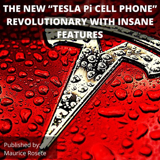 NEW “TESLA Pi CELL PHONE” REVOLUTIONARY WITH INSANE FEAT ... - cover